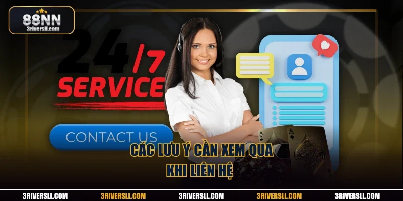 Các lưu ý cần xem qua khi liên hệ